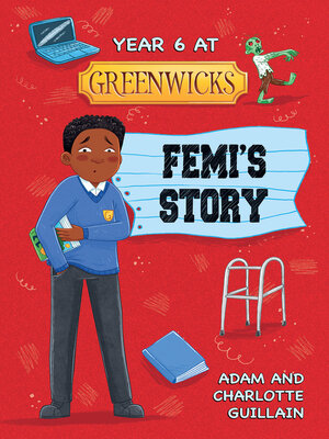 cover image of Year 6 at Greenwicks: Femi's Story